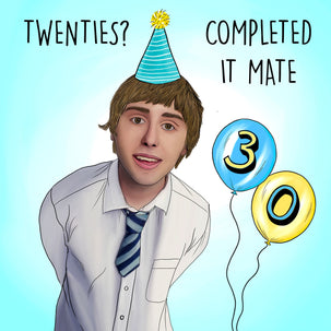 20s? Completed It Mate Card