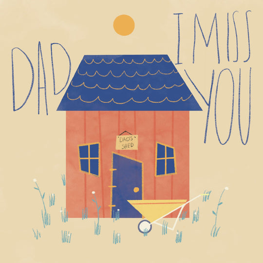 Dad I Miss You Shed Card