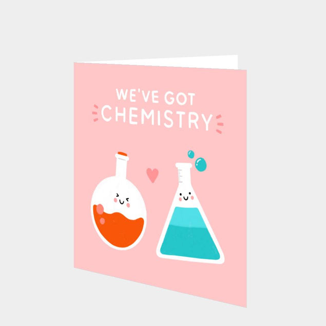 We've Got Chemistry Card