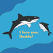 I Love You Daddy Sharks Card