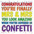 Wedding Confetti Mrs Mrs Card