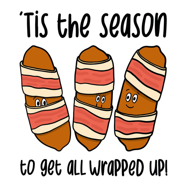Tis The Season To Get All Wrapped Up Card