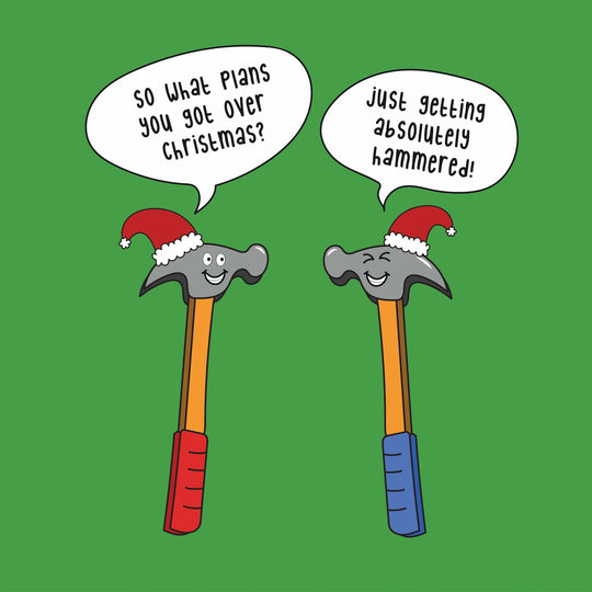 Getting Hammered At Christmas Card