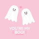 You're My Boo! Card