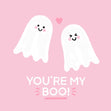 You're My Boo! Card