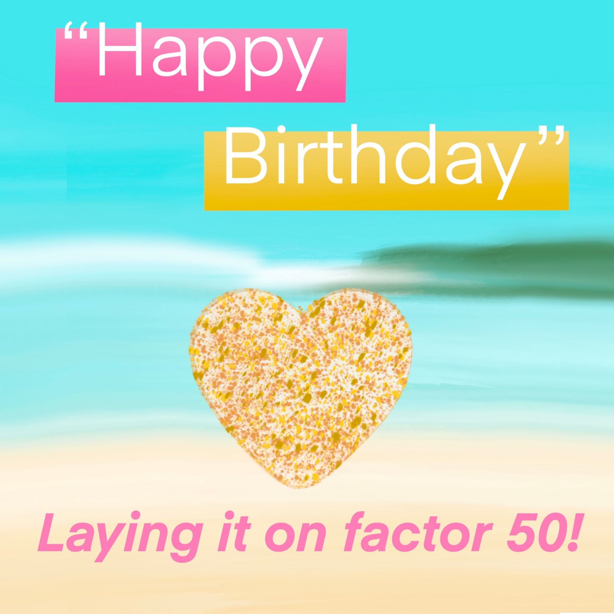 Happy Birthday Factor 50 Card – Boomf