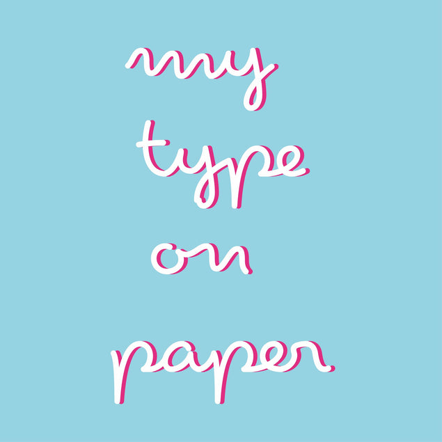 My type on paper Card