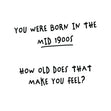 Born In The Mid 1900s Card