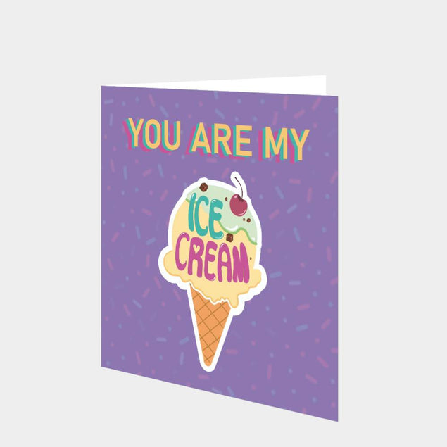 You Are My Ice Cream Card