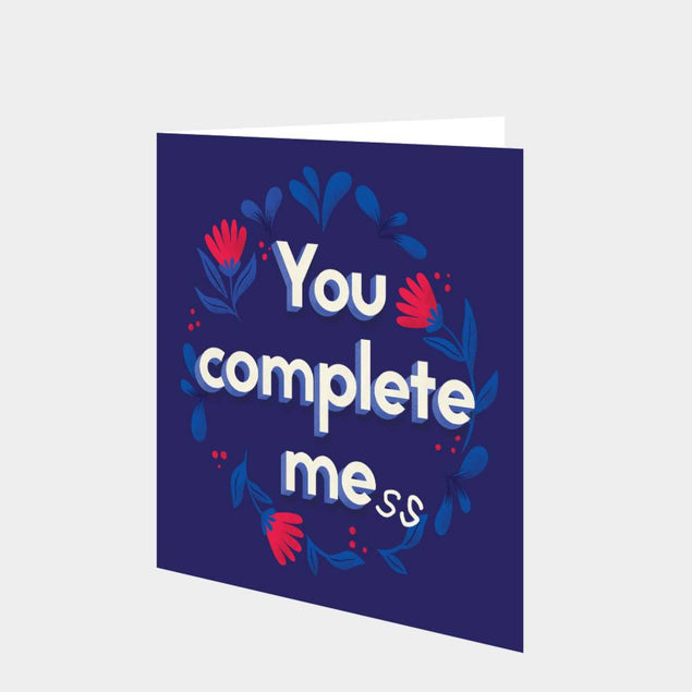 You Complete Me Card