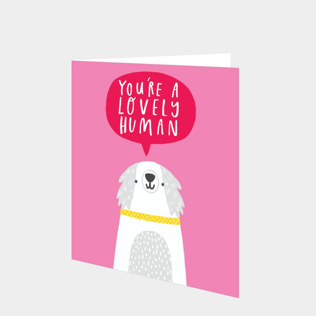 You're a Lovely Human Card