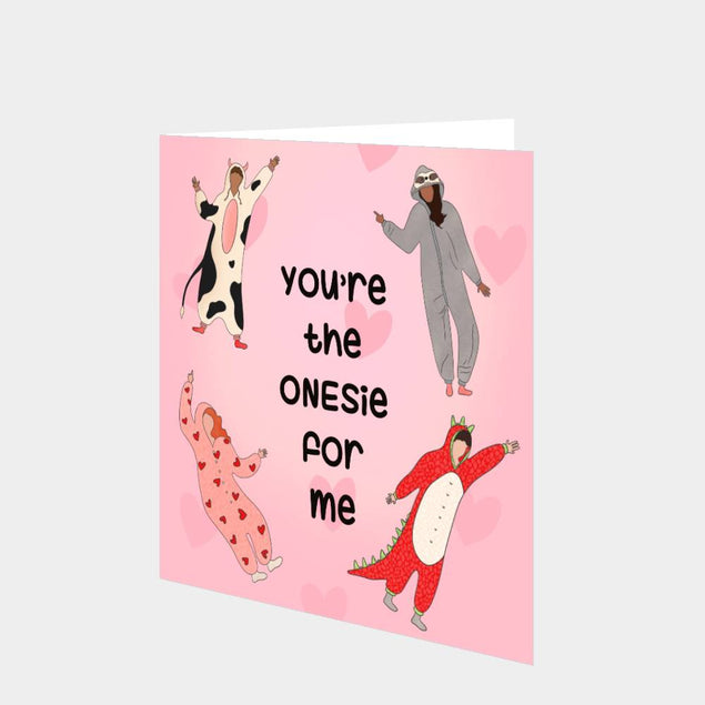 You're The Onesie For Me Card