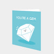 You're A Gem Card