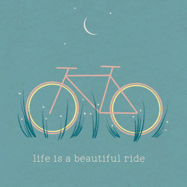 Life Is A Beautiful Ride Card