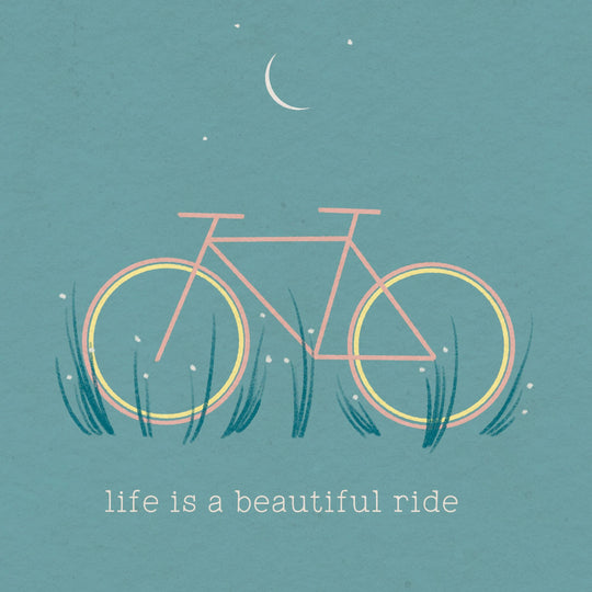 Life Is A Beautiful Ride Card