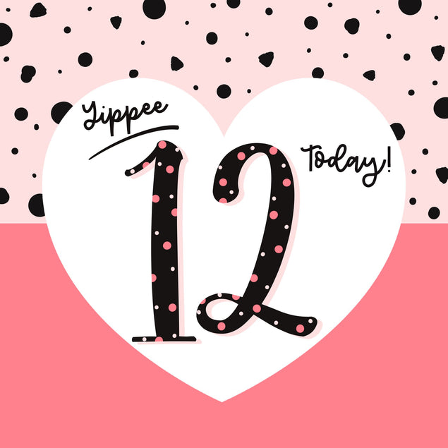 Yippee 12 Today! Birthday Card