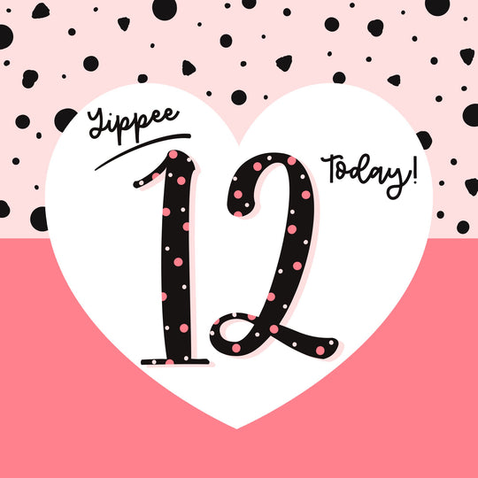 Yippee 12 Today! Birthday Card