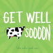 Get Well Soooon Card