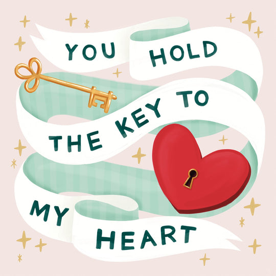 You Hold The Key To My Heart Card